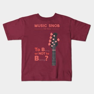 To B, or Not to B? Kids T-Shirt